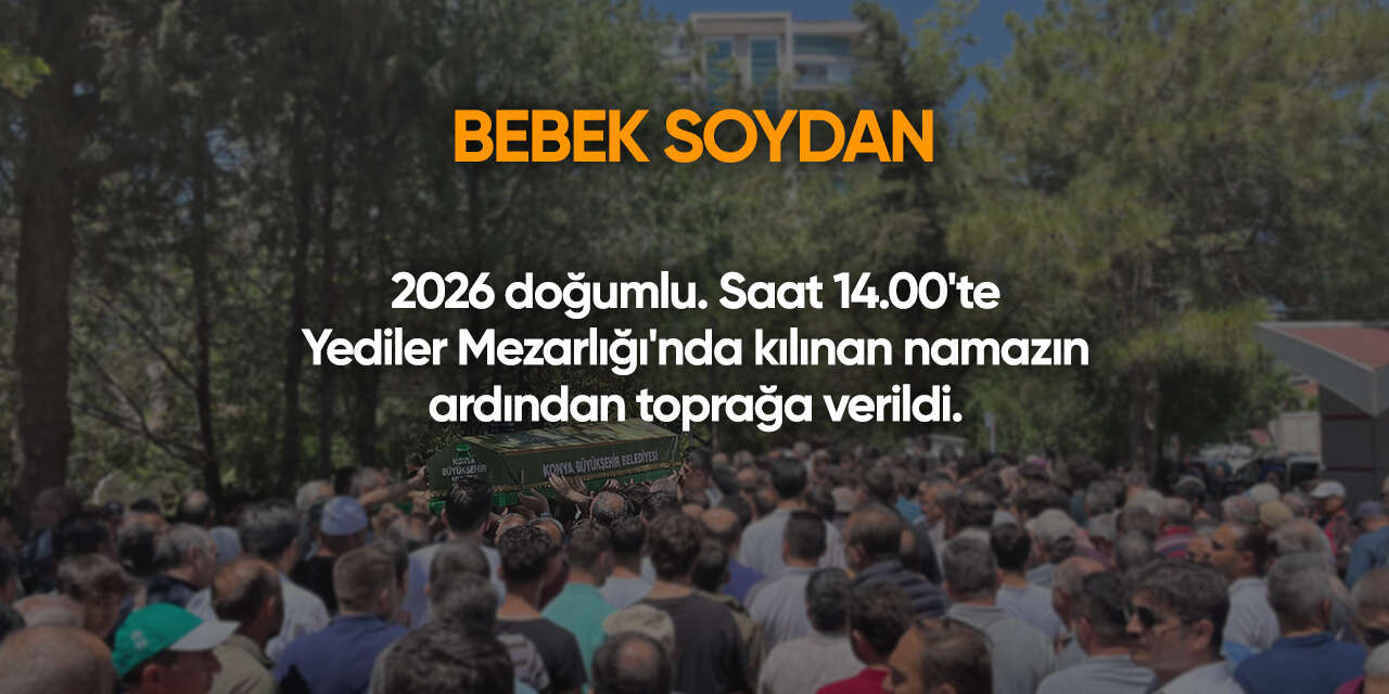 Konya'da bugün vefat edenler | 7 Temmuz 2026 6